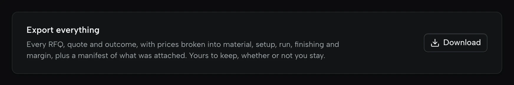 Export everything: every RFQ, quote and outcome, with a Download button.