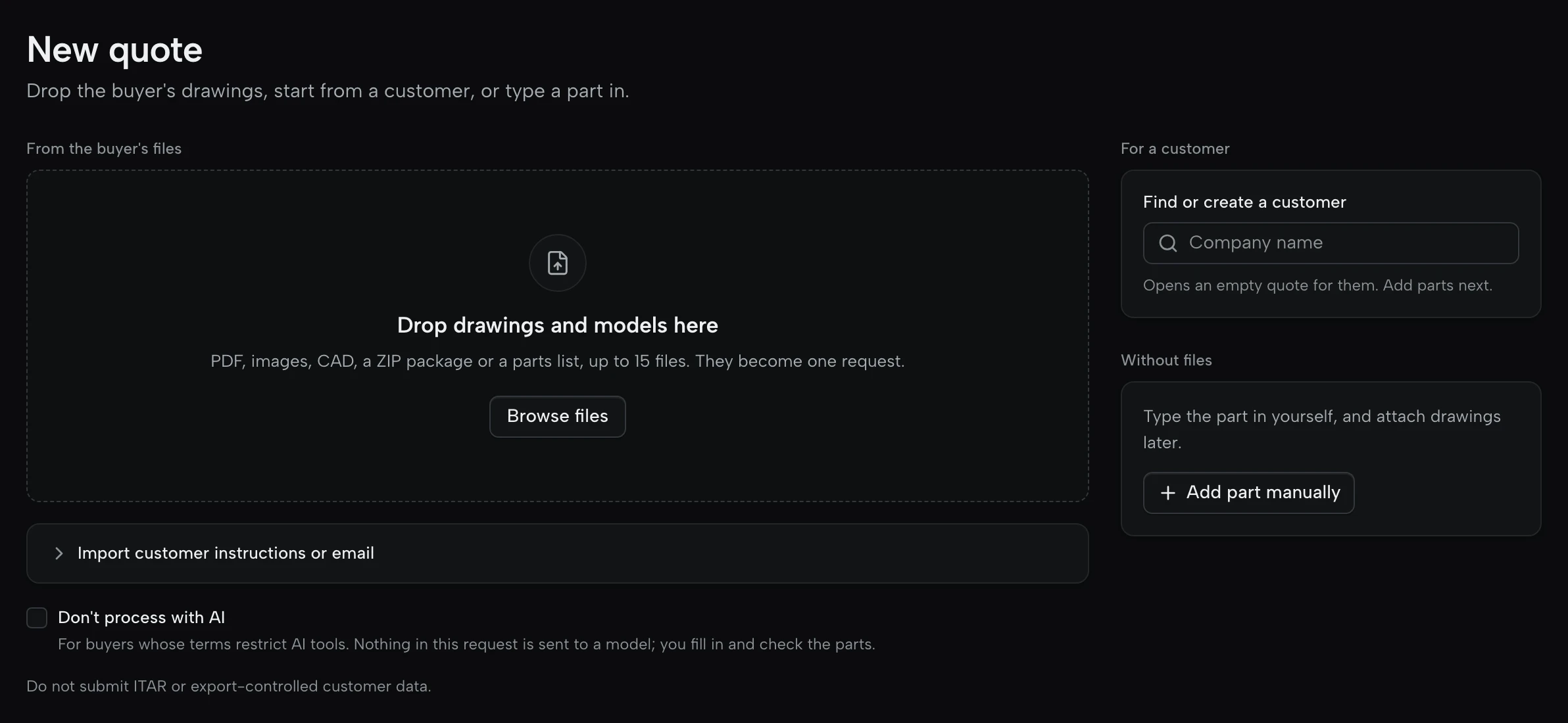 New quote: drop drawings and models, find or create a customer, add a part manually, and the Don’t process with AI option.